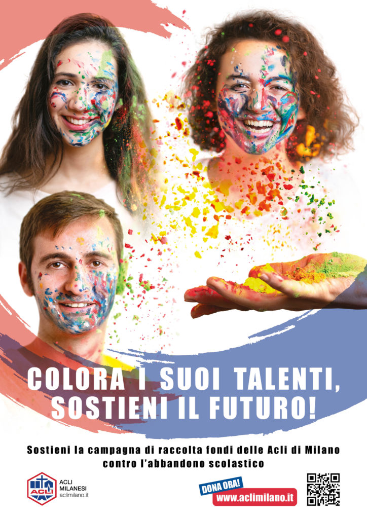 campagna di raccolta fondi che vede uniti Acli Milanesi e Cooperativa Ripari per combattere l'abbandono scolastico. Lo slogan? Semplice ed efficace: Colora i suoi talenti, sostieni il futuro! 